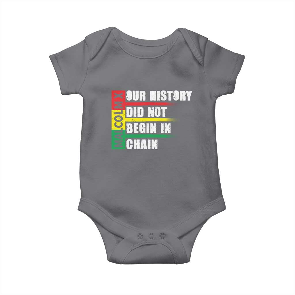 Malcolm X Baby Onesie Our History Did Not Begin In Chains