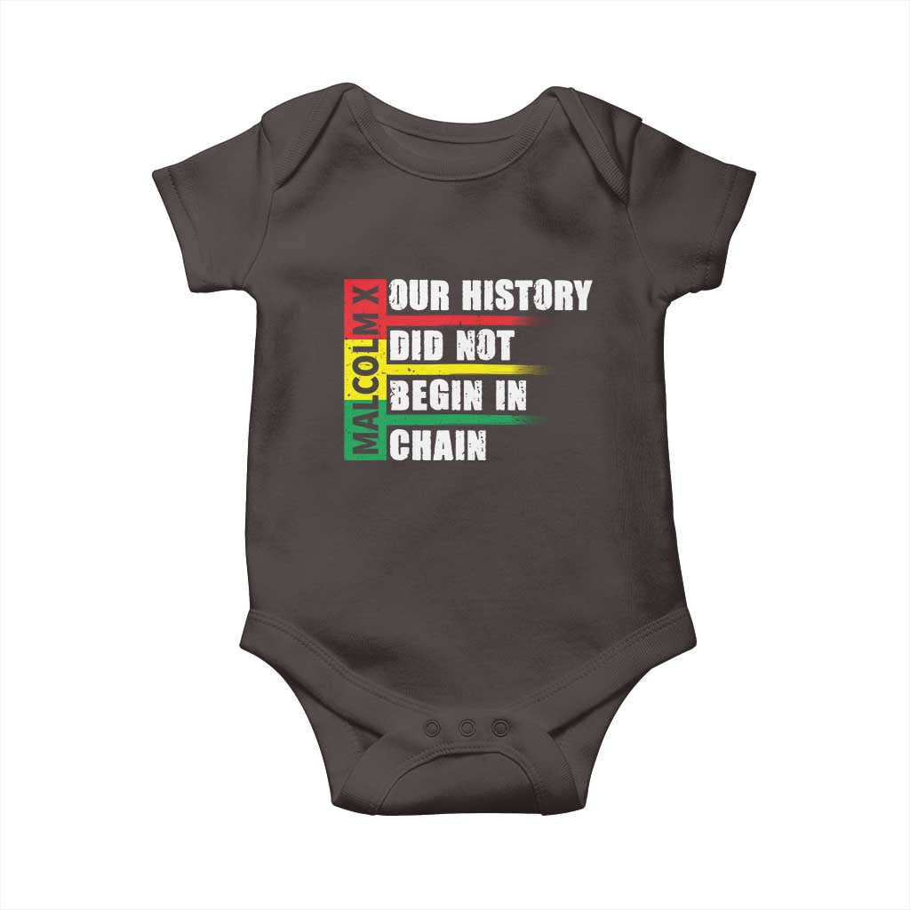 Malcolm X Baby Onesie Our History Did Not Begin In Chains