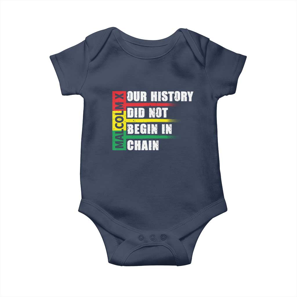 Malcolm X Baby Onesie Our History Did Not Begin In Chains