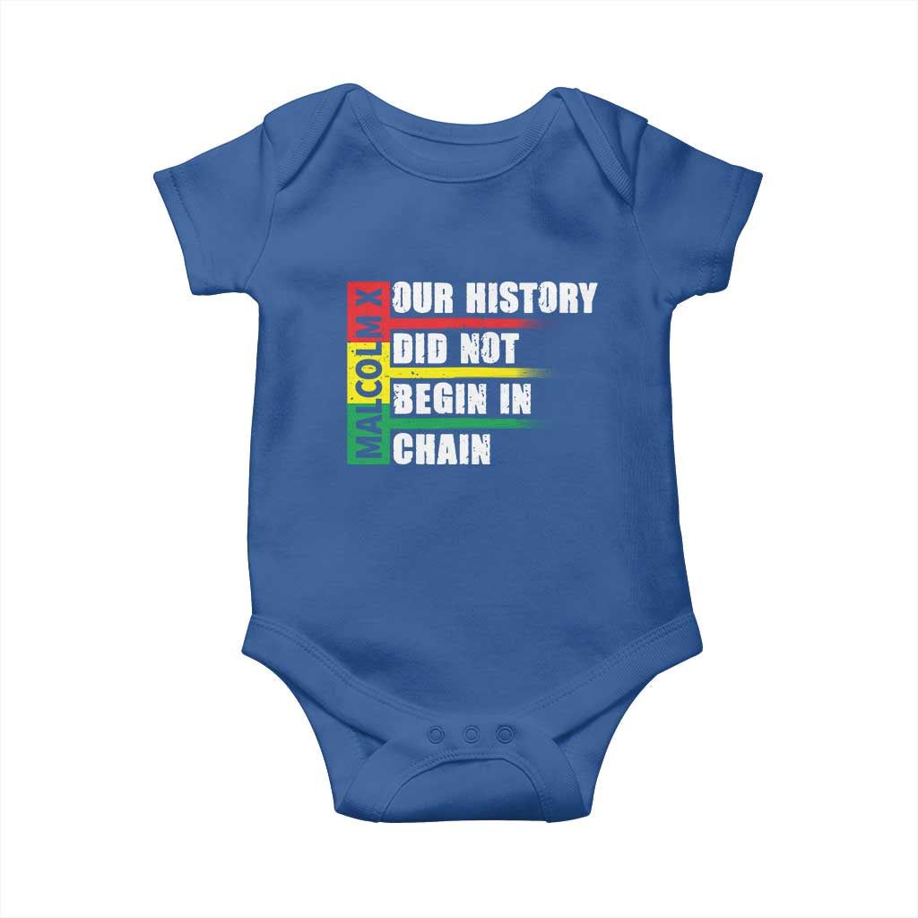 Malcolm X Baby Onesie Our History Did Not Begin In Chains