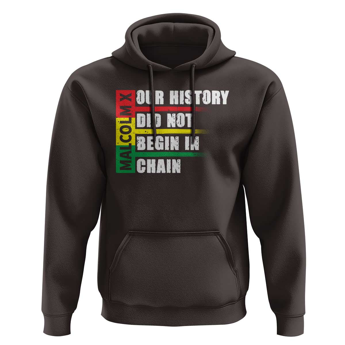 Malcolm X Hoodie Our History Did Not Begin In Chains
