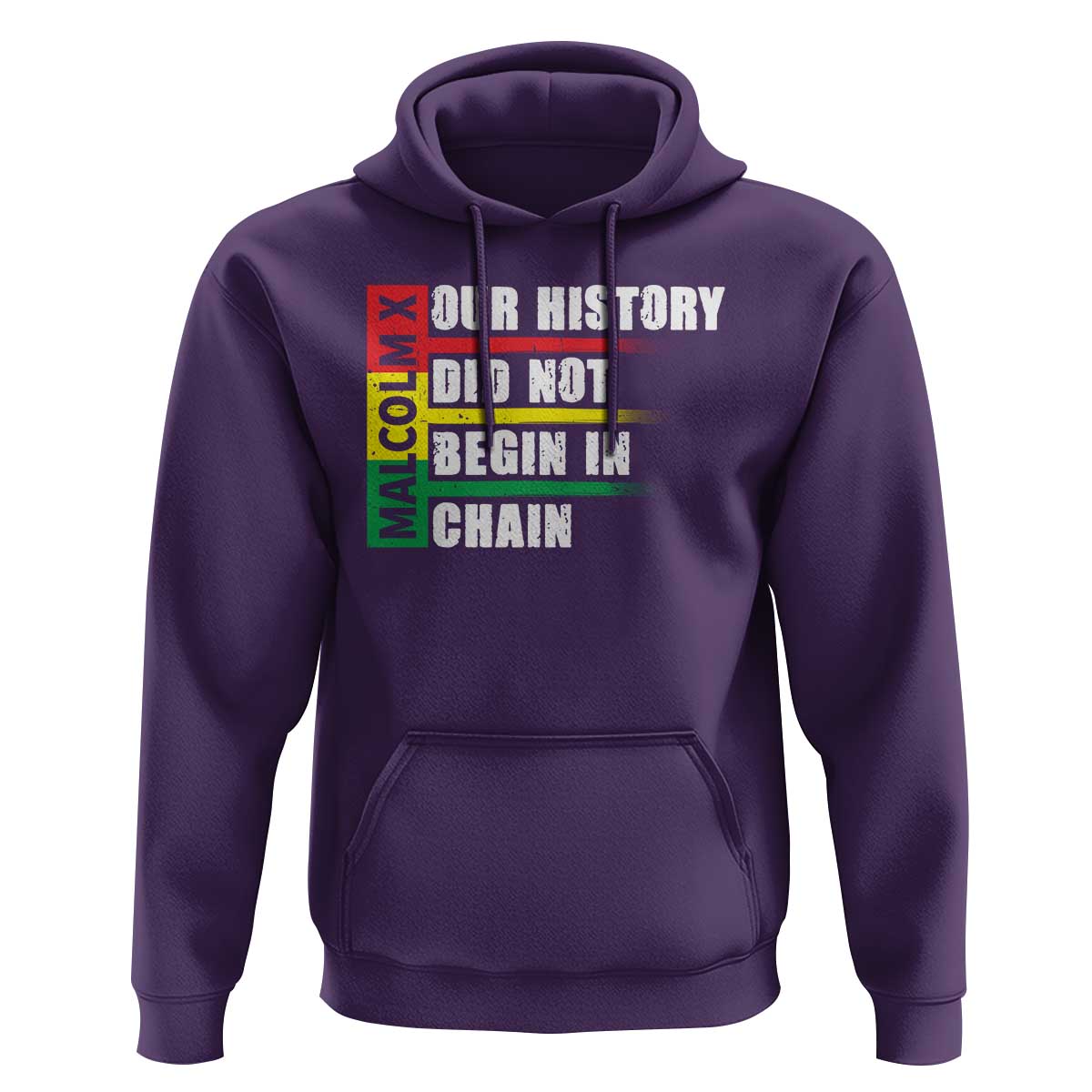 Malcolm X Hoodie Our History Did Not Begin In Chains