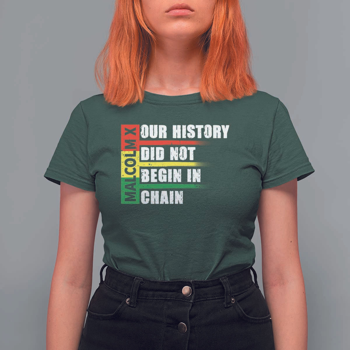 Malcolm X T Shirt For Women Our History Did Not Begin In Chains