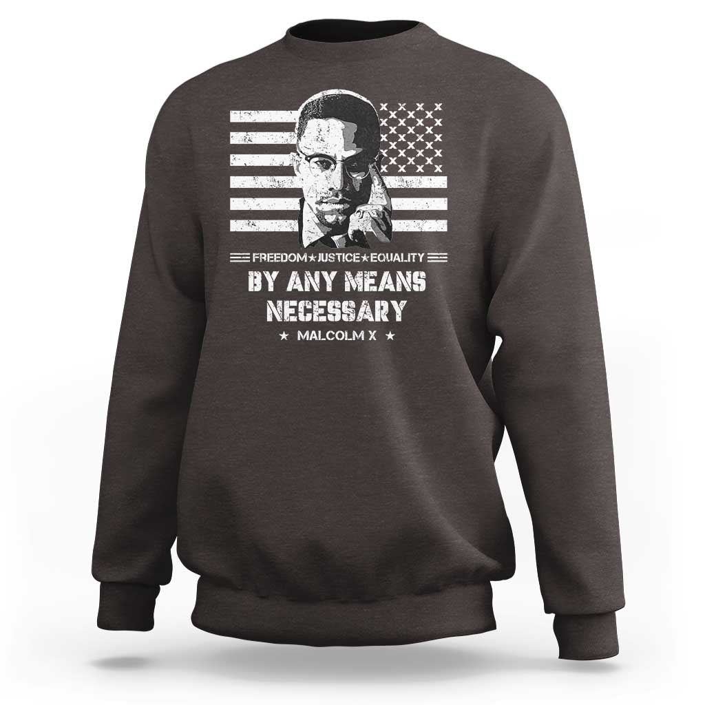 Malcolm X Sweatshirt By Any Means Necessary American Flag
