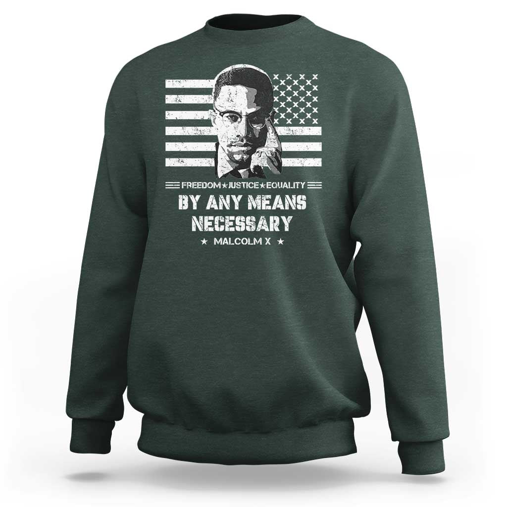 Malcolm X Sweatshirt By Any Means Necessary American Flag