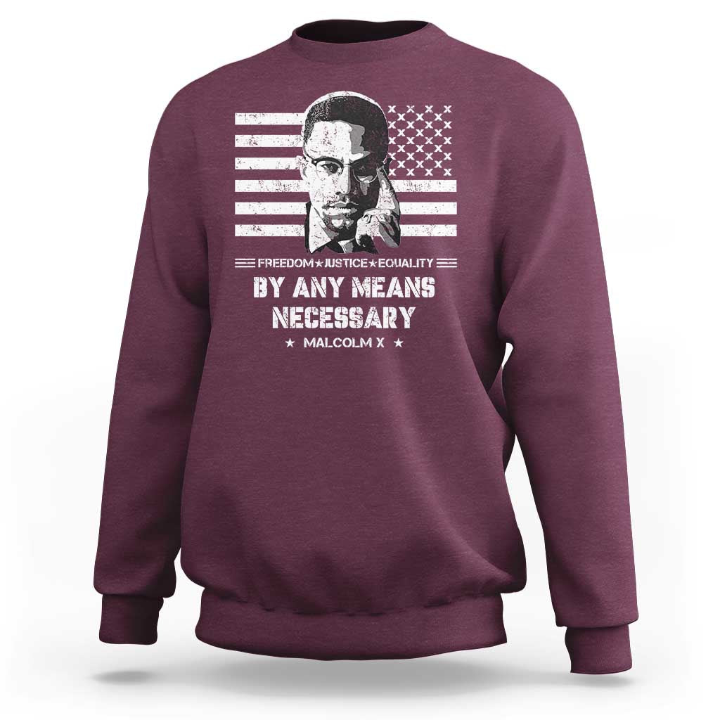 Malcolm X Sweatshirt By Any Means Necessary American Flag