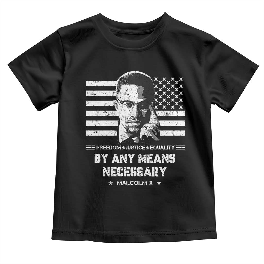 Malcolm X Toddler T Shirt By Any Means Necessary American Flag