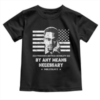Malcolm X Toddler T Shirt By Any Means Necessary American Flag