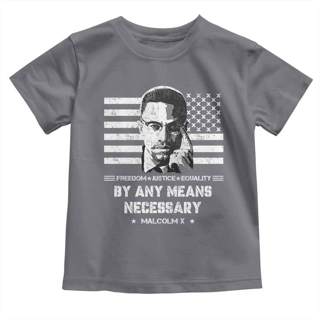 Malcolm X Toddler T Shirt By Any Means Necessary American Flag
