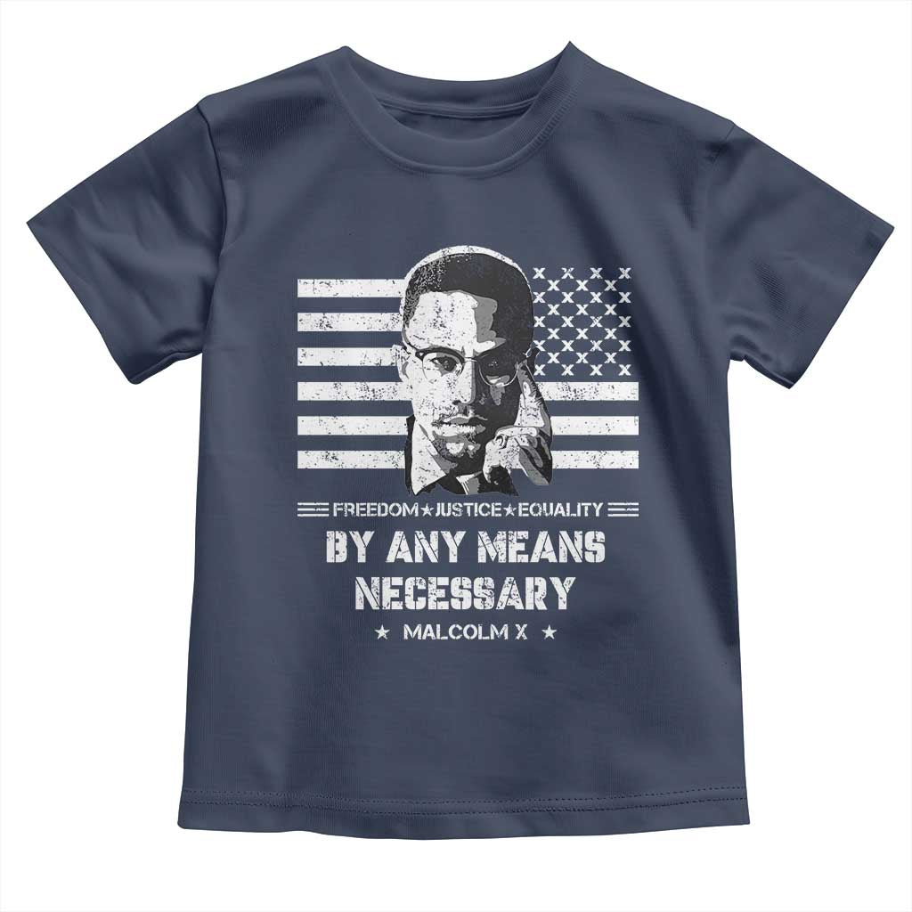 Malcolm X Toddler T Shirt By Any Means Necessary American Flag