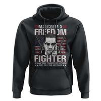Malcolm X Hoodie A Man Who Stands For Nothing Will Fall For Anything