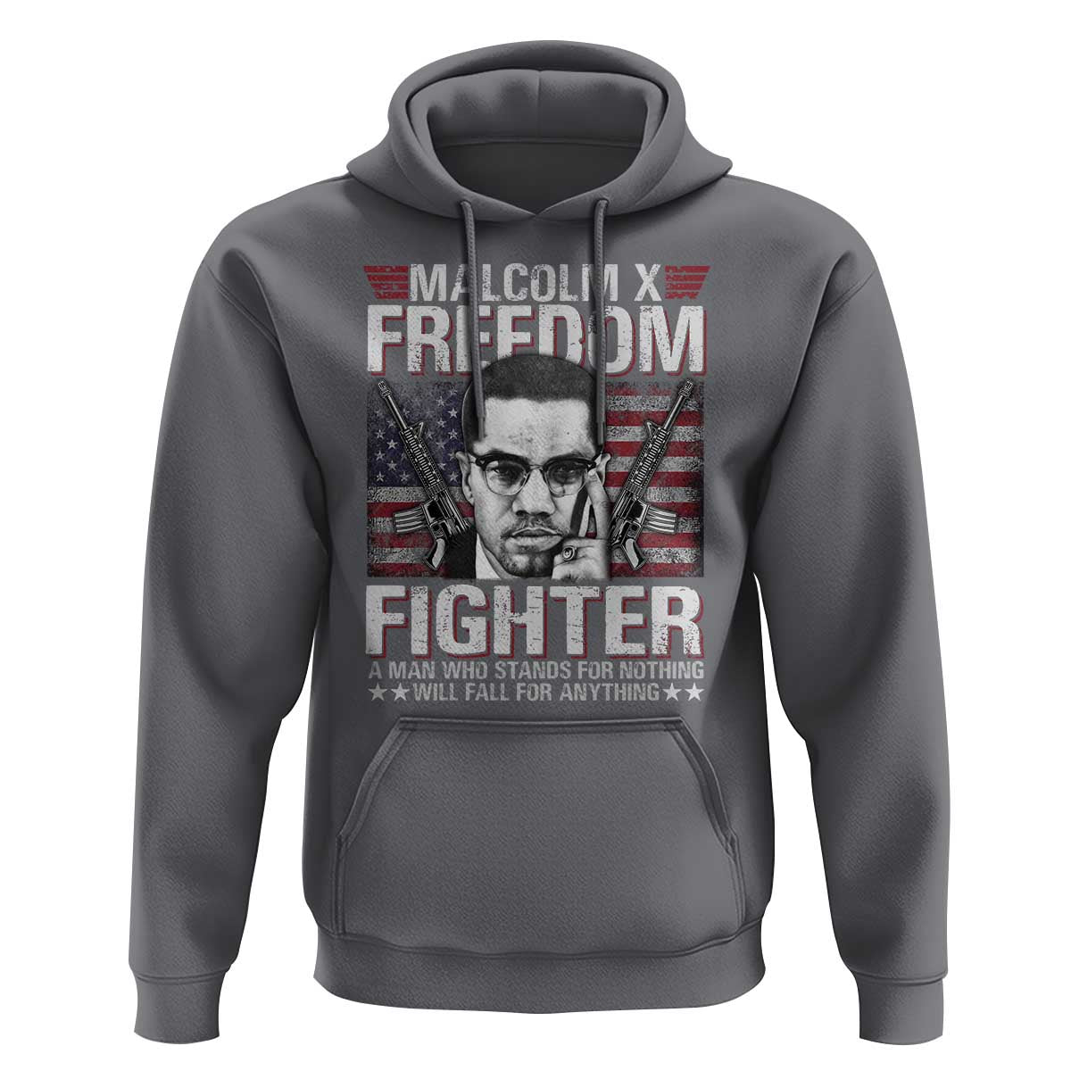 Malcolm X Hoodie A Man Who Stands For Nothing Will Fall For Anything