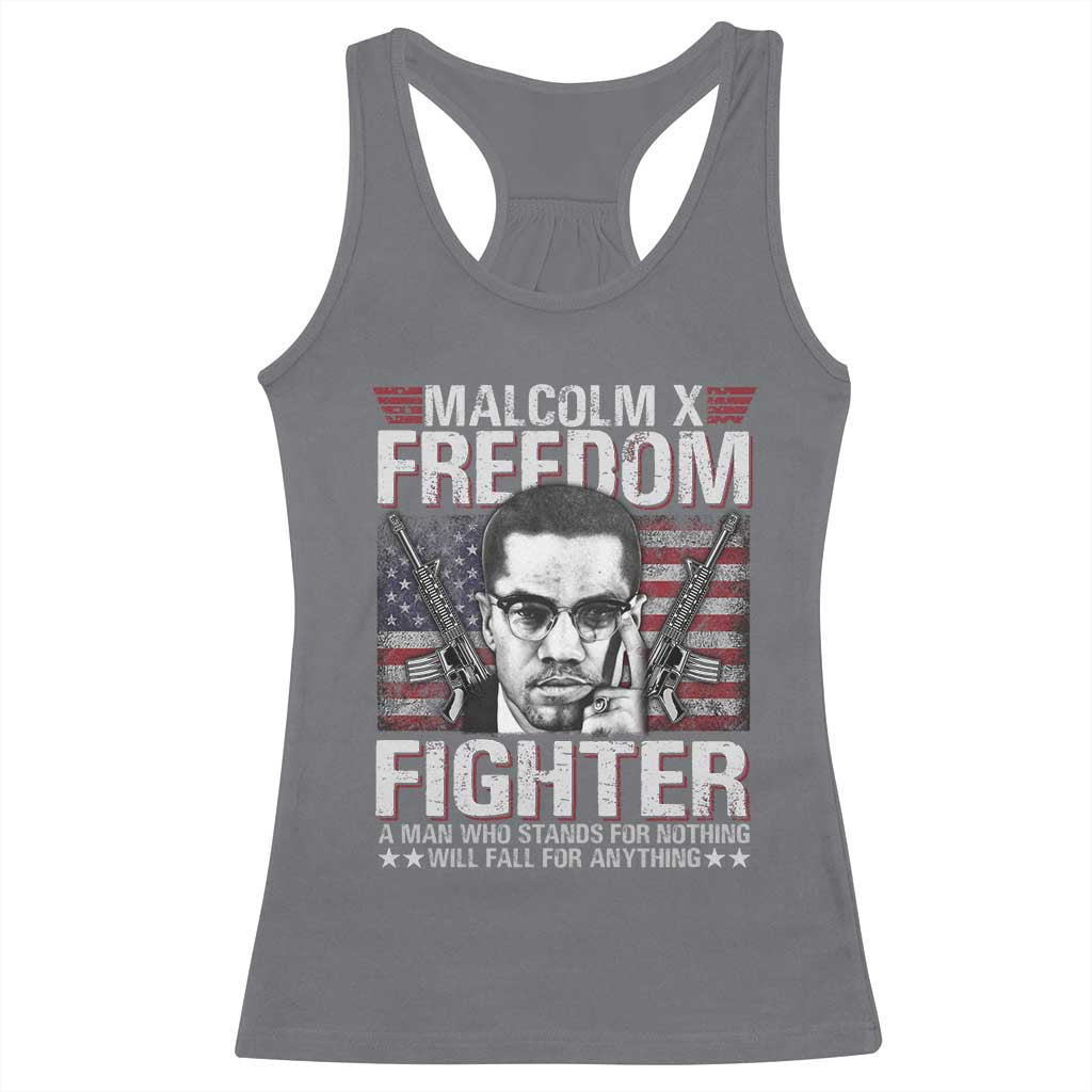 Malcolm X Racerback Tank Top A Man Who Stands For Nothing Will Fall For Anything