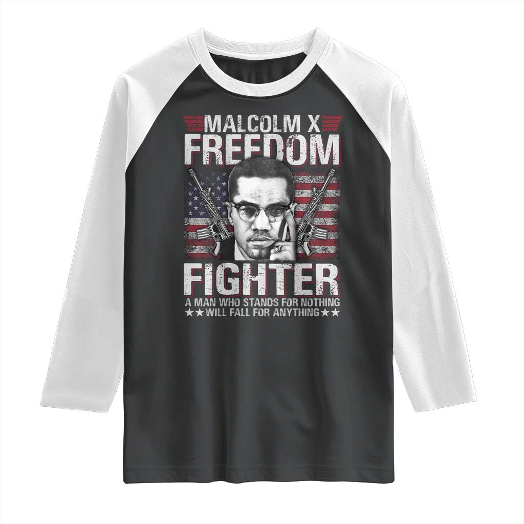 Malcolm X Raglan Shirt A Man Who Stands For Nothing Will Fall For Anything