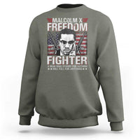 Malcolm X Sweatshirt A Man Who Stands For Nothing Will Fall For Anything