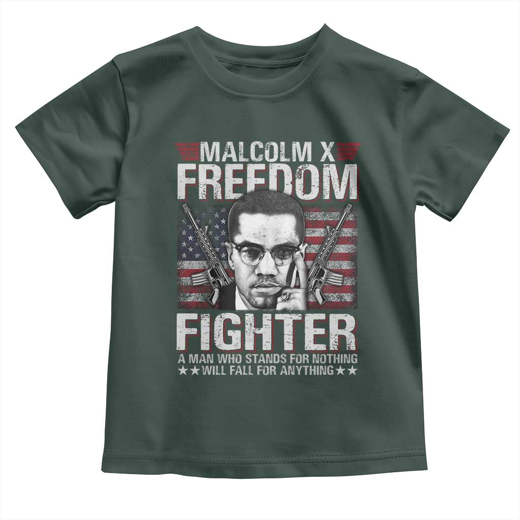 Malcolm X Toddler T Shirt A Man Who Stands For Nothing Will Fall For Anything