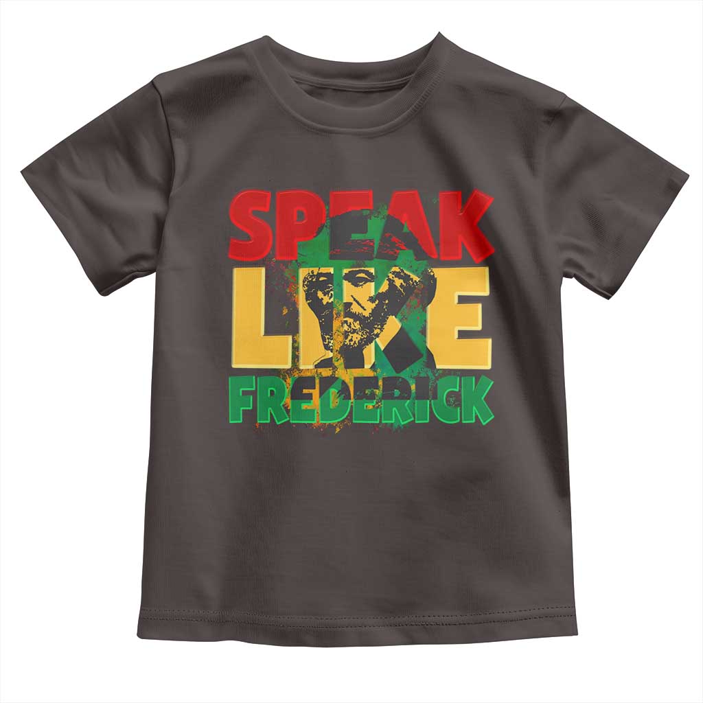 Speak Like Frederick Douglass Toddler T Shirt Black History Month