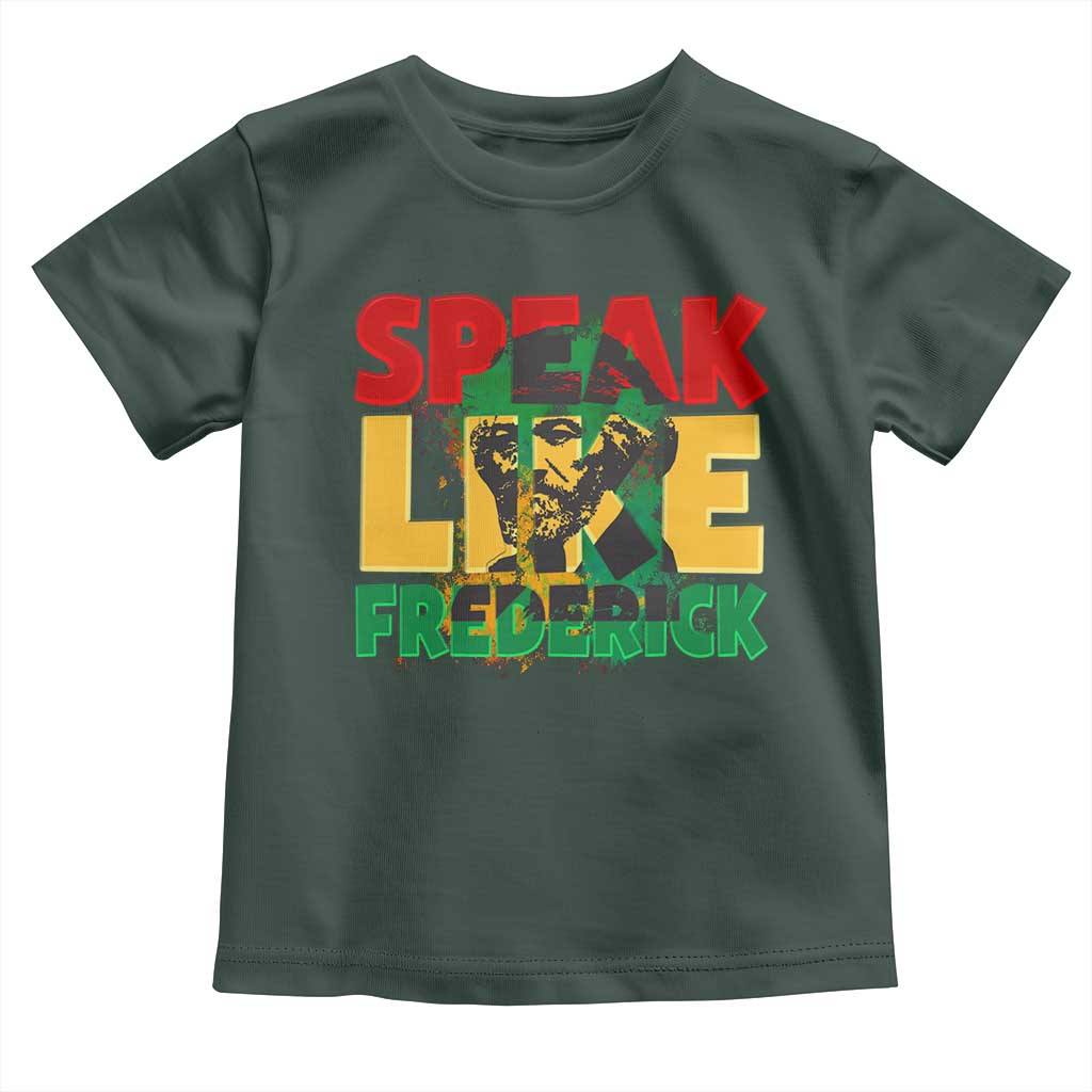 Speak Like Frederick Douglass Toddler T Shirt Black History Month