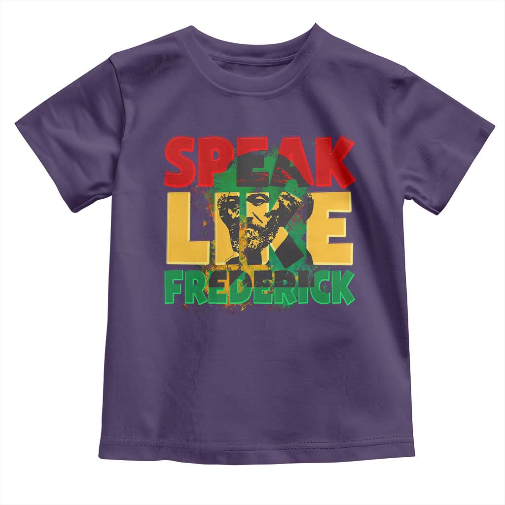 Speak Like Frederick Douglass Toddler T Shirt Black History Month