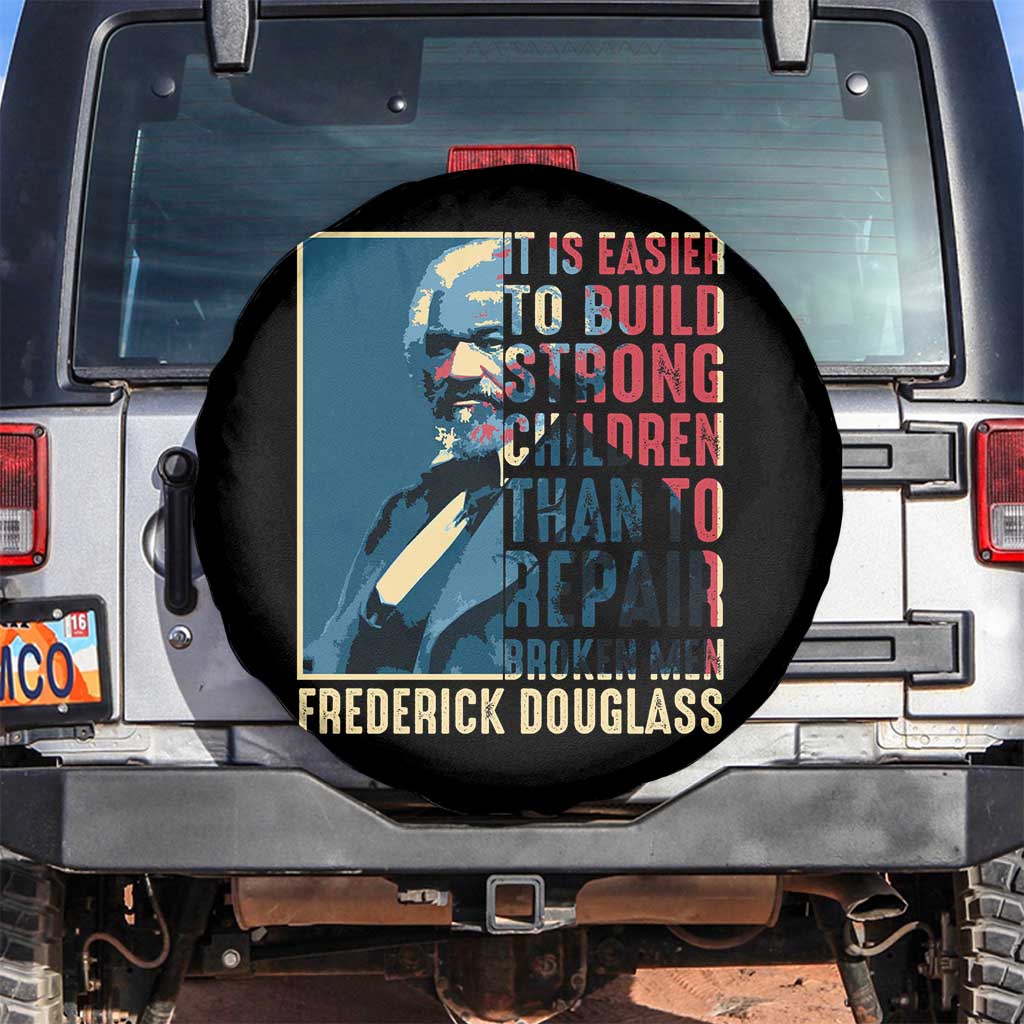 Frederick Douglass Spare Tire Cover It Is Easier To Build Strong Children Than To Repair Broken Men BHM