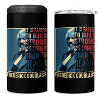 Frederick Douglass 4 in 1 Can Cooler Tumbler It Is Easier To Build Strong Children Than To Repair Broken Men BHM