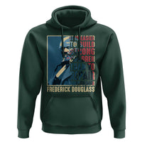 Frederick Douglass Hoodie It Is Easier To Build Strong Children Than To Repair Broken Men BHM