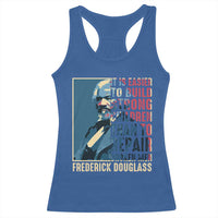 Frederick Douglass Racerback Tank Top It Is Easier To Build Strong Children Than To Repair Broken Men BHM