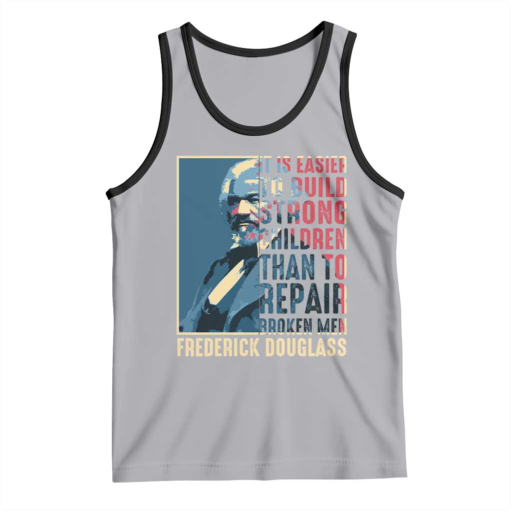Frederick Douglass Tank Top It Is Easier To Build Strong Children Than To Repair Broken Men BHM
