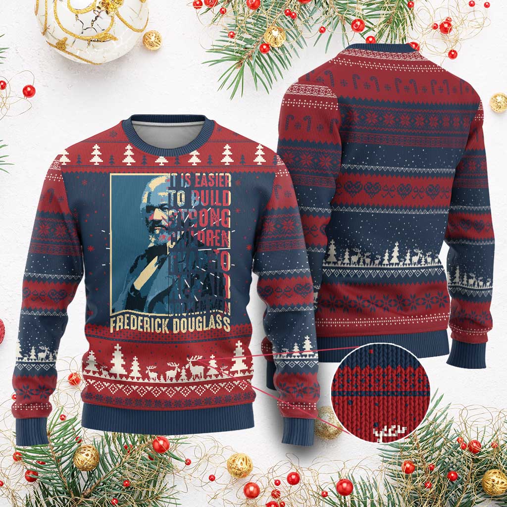 Frederick Douglass Ugly Christmas Sweater It Is Easier To Build Strong Children Than To Repair Broken Men BHM