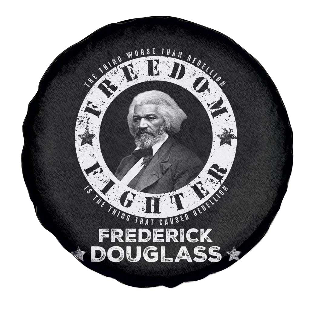 Frederick Douglass Spare Tire Cover The Thing Worse Than Rebellion Is The Thing That Causes Rebellion