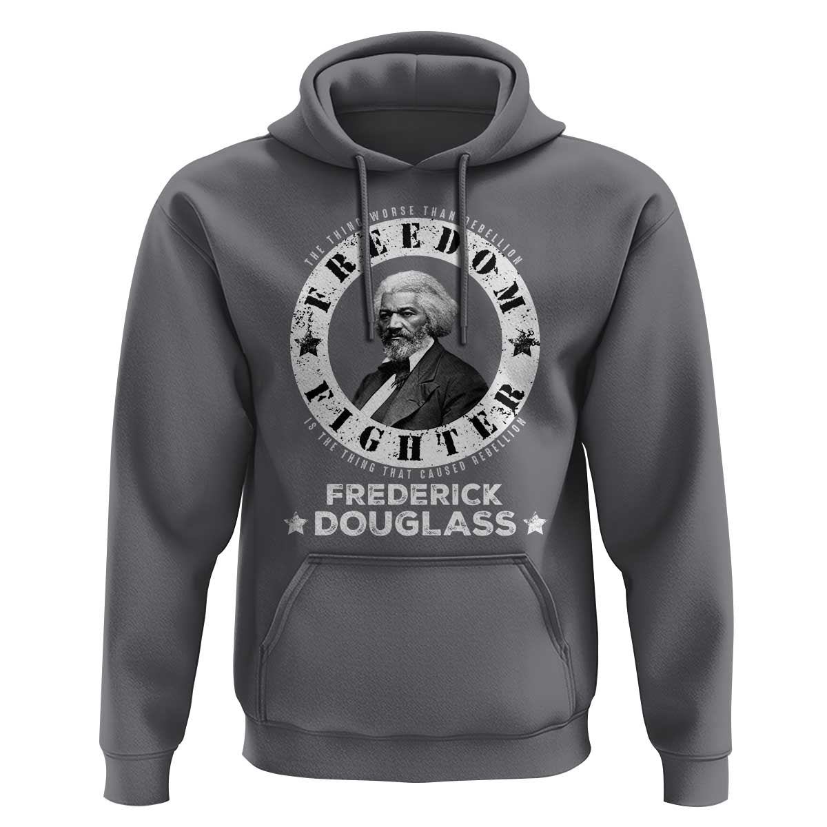Frederick Douglass Hoodie The Thing Worse Than Rebellion Is The Thing That Causes Rebellion