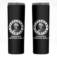 Frederick Douglass Skinny Tumbler The Thing Worse Than Rebellion Is The Thing That Causes Rebellion