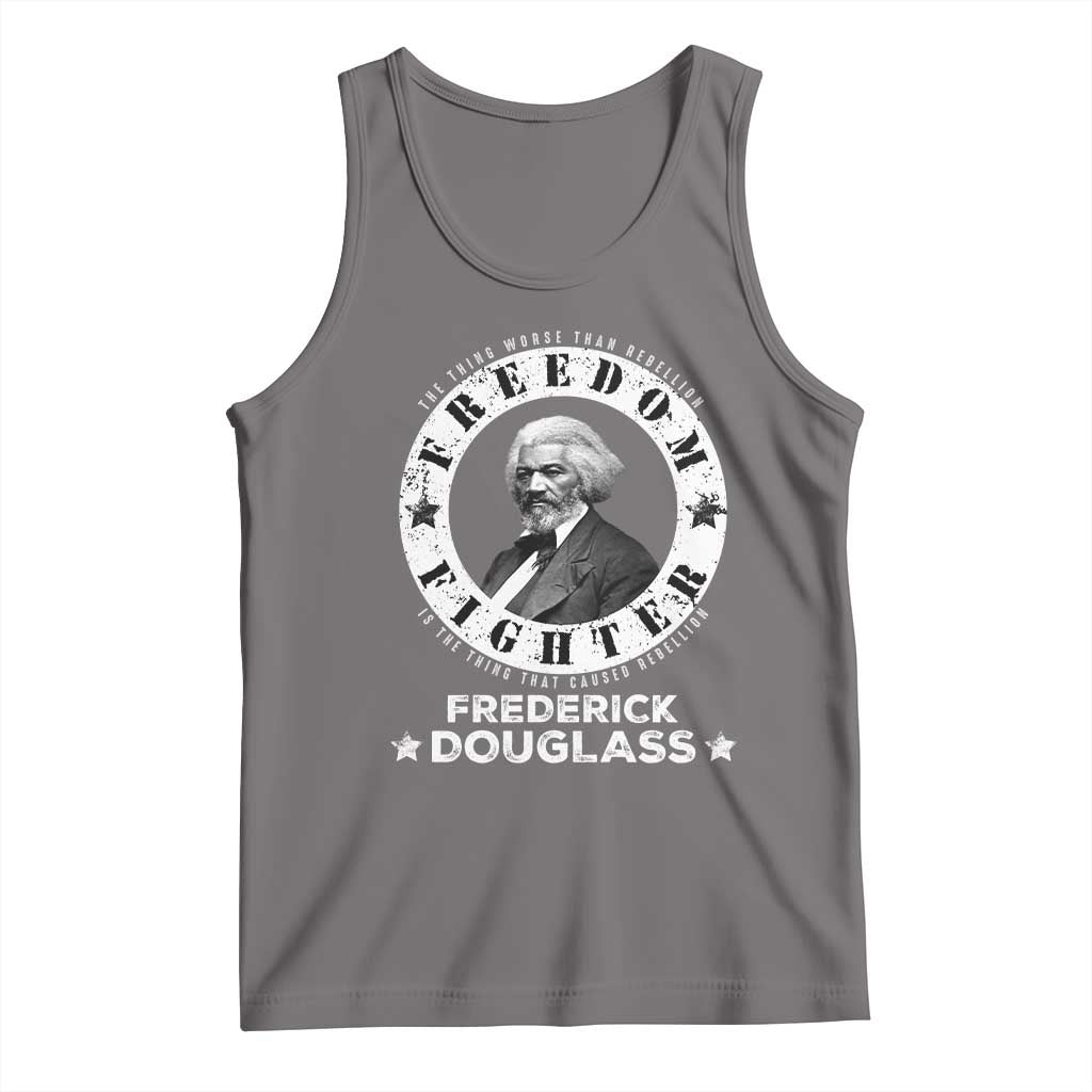 Frederick Douglass Tank Top The Thing Worse Than Rebellion Is The Thing That Causes Rebellion