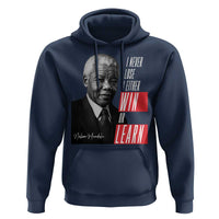 Nelson Mandela's Motivational Hoodie I Never Lose I Either Win Or Learn