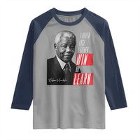 Nelson Mandela's Motivational Raglan Shirt I Never Lose I Either Win Or Learn