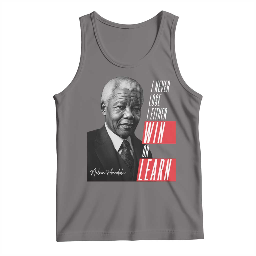 Nelson Mandela's Motivational Tank Top I Never Lose I Either Win Or Learn