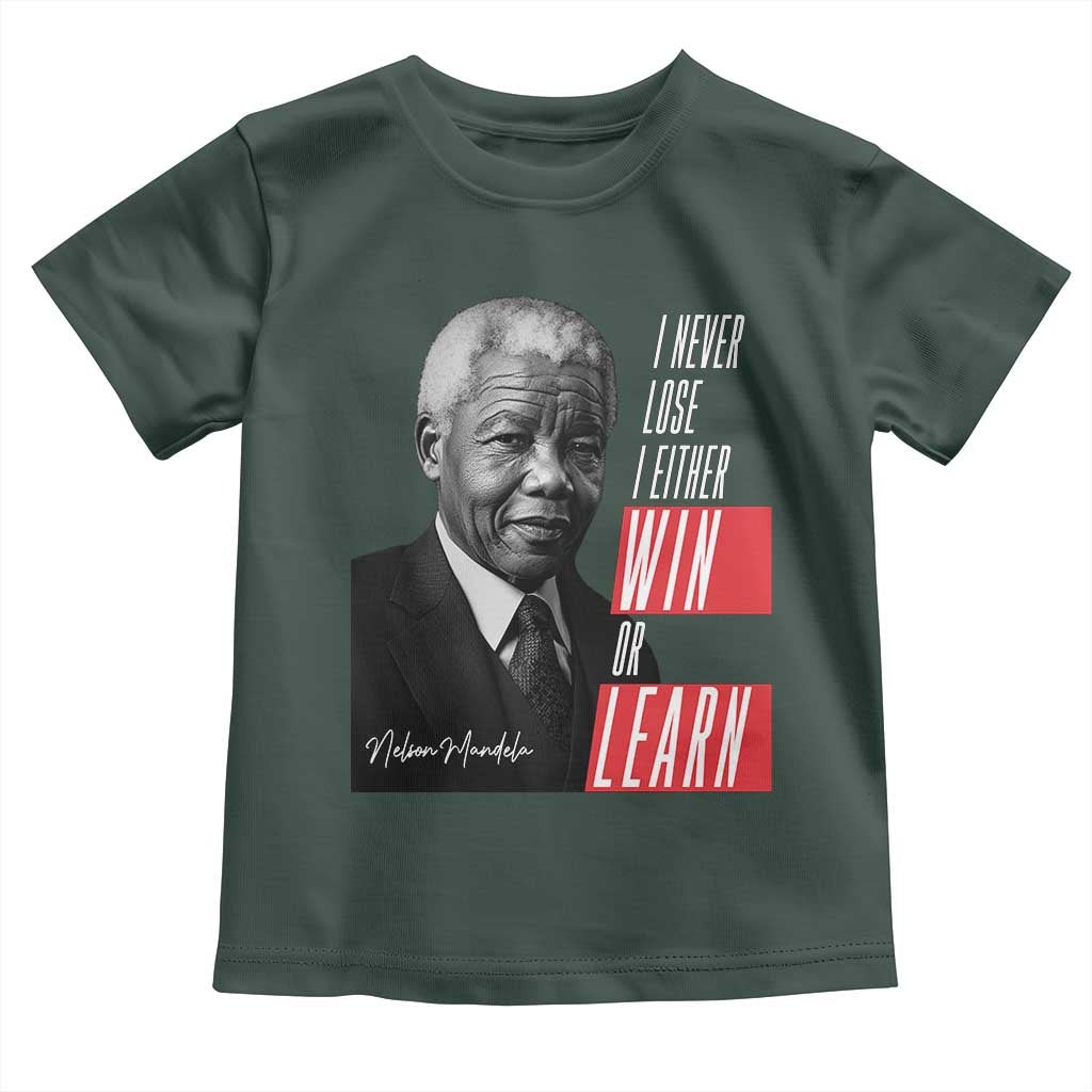 Nelson Mandela's Motivational Toddler T Shirt I Never Lose I Either Win Or Learn