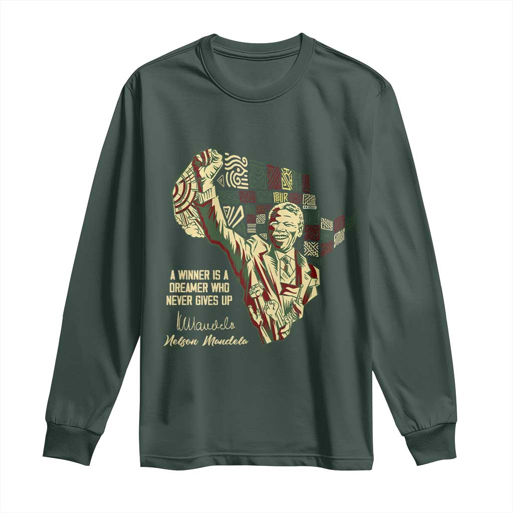 Nelson Mandela Long Sleeve Shirt A Winner Is A Dreamer Who Never Gives Up