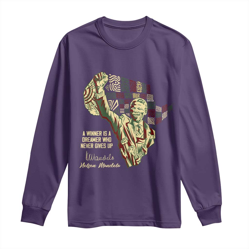 Nelson Mandela Long Sleeve Shirt A Winner Is A Dreamer Who Never Gives Up