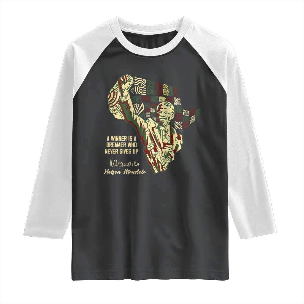 Nelson Mandela Raglan Shirt A Winner Is A Dreamer Who Never Gives Up
