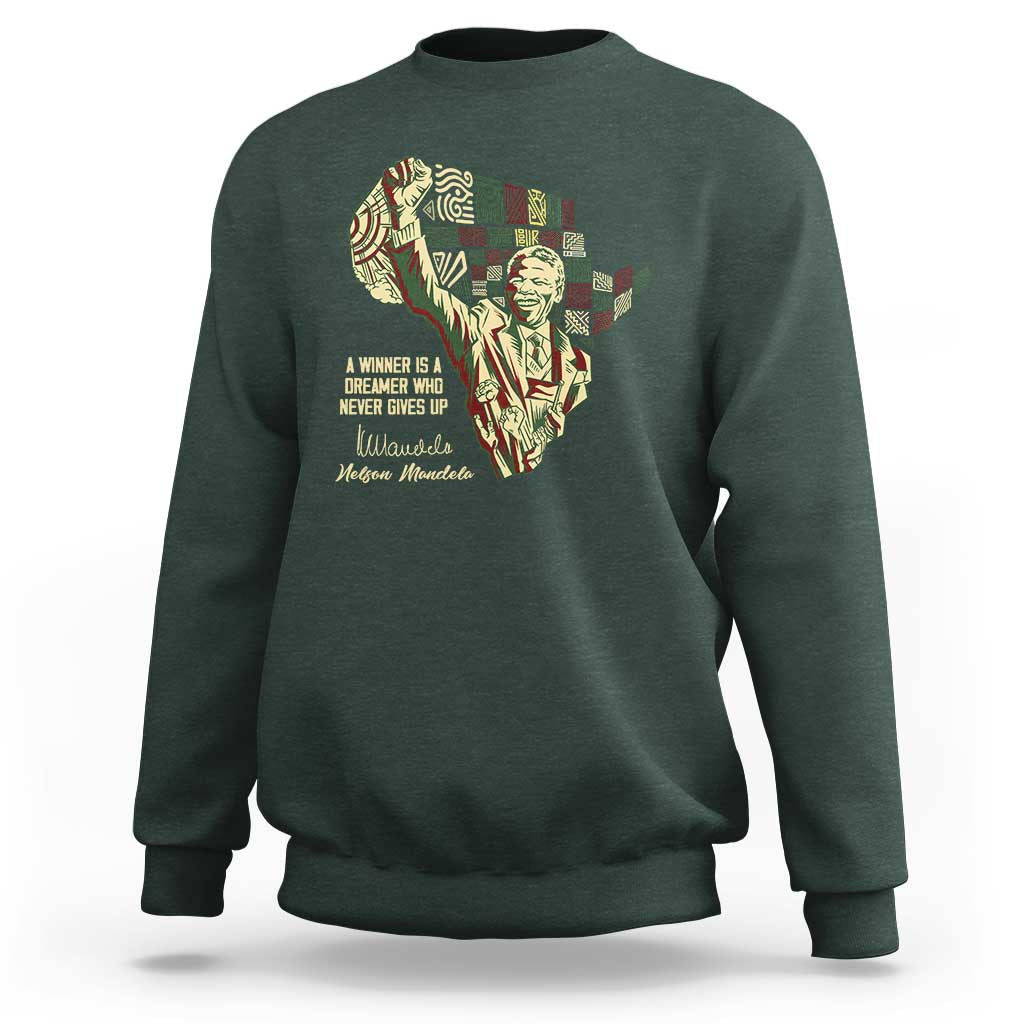 Nelson Mandela Sweatshirt A Winner Is A Dreamer Who Never Gives Up
