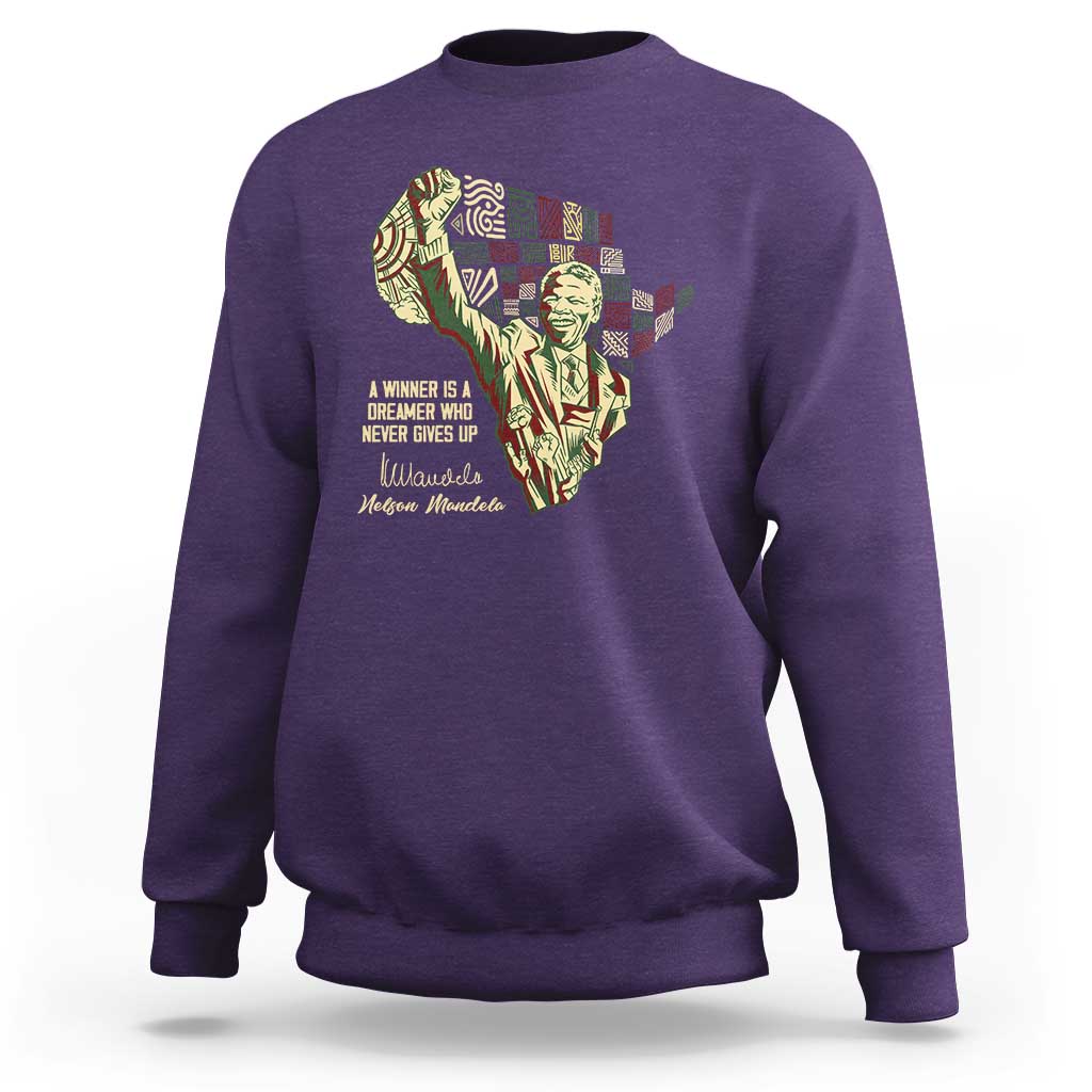 Nelson Mandela Sweatshirt A Winner Is A Dreamer Who Never Gives Up