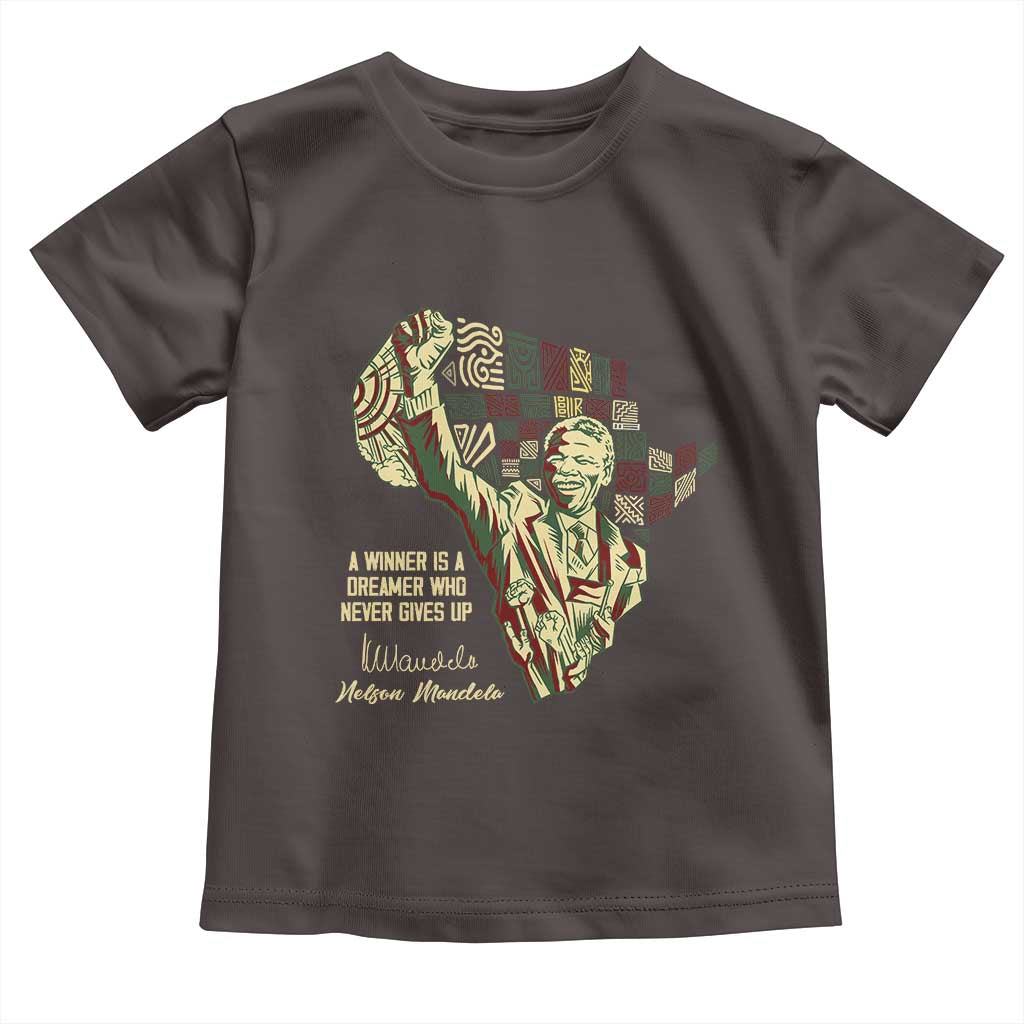 Nelson Mandela Toddler T Shirt A Winner Is A Dreamer Who Never Gives Up