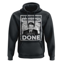 Nelson Mandela Hoodie It Always Seems Impossible Until It's Done