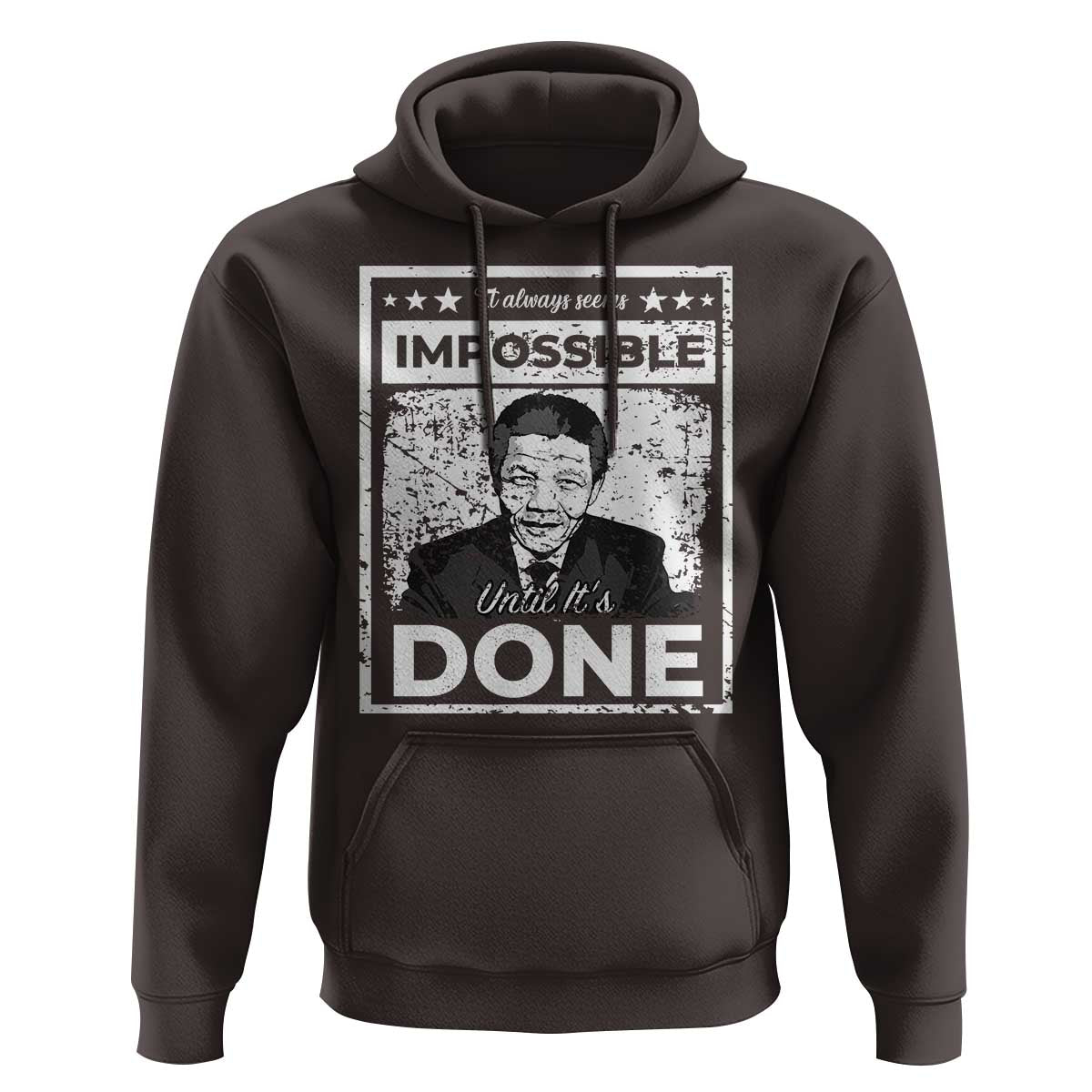 Nelson Mandela Hoodie It Always Seems Impossible Until It's Done