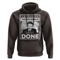 Nelson Mandela Hoodie It Always Seems Impossible Until It's Done