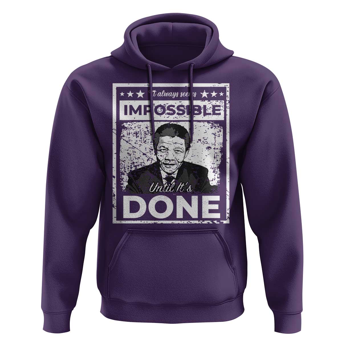 Nelson Mandela Hoodie It Always Seems Impossible Until It's Done