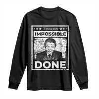 Nelson Mandela Long Sleeve Shirt It Always Seems Impossible Until It's Done