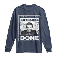 Nelson Mandela Long Sleeve Shirt It Always Seems Impossible Until It's Done