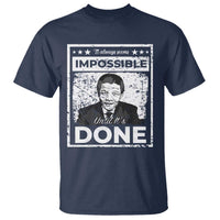 Nelson Mandela T Shirt It Always Seems Impossible Until It's Done